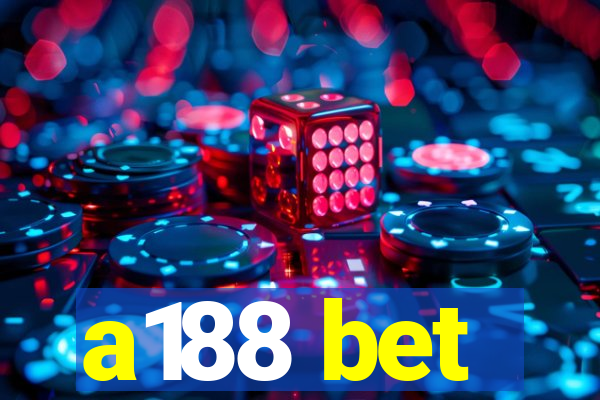 a188 bet